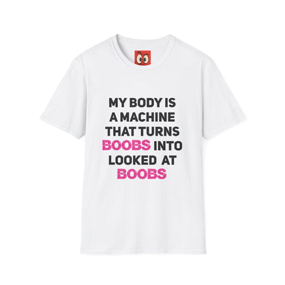 My Body is a Machine T-Shirt