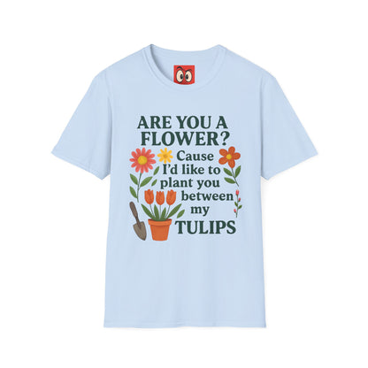 I'd Like to Plant You T-Shirt