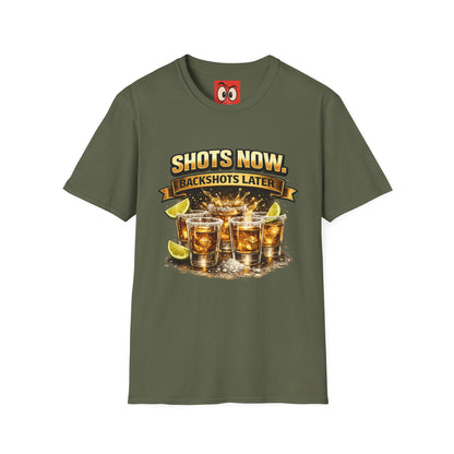 Shots Now Backshots Later T-Shirt