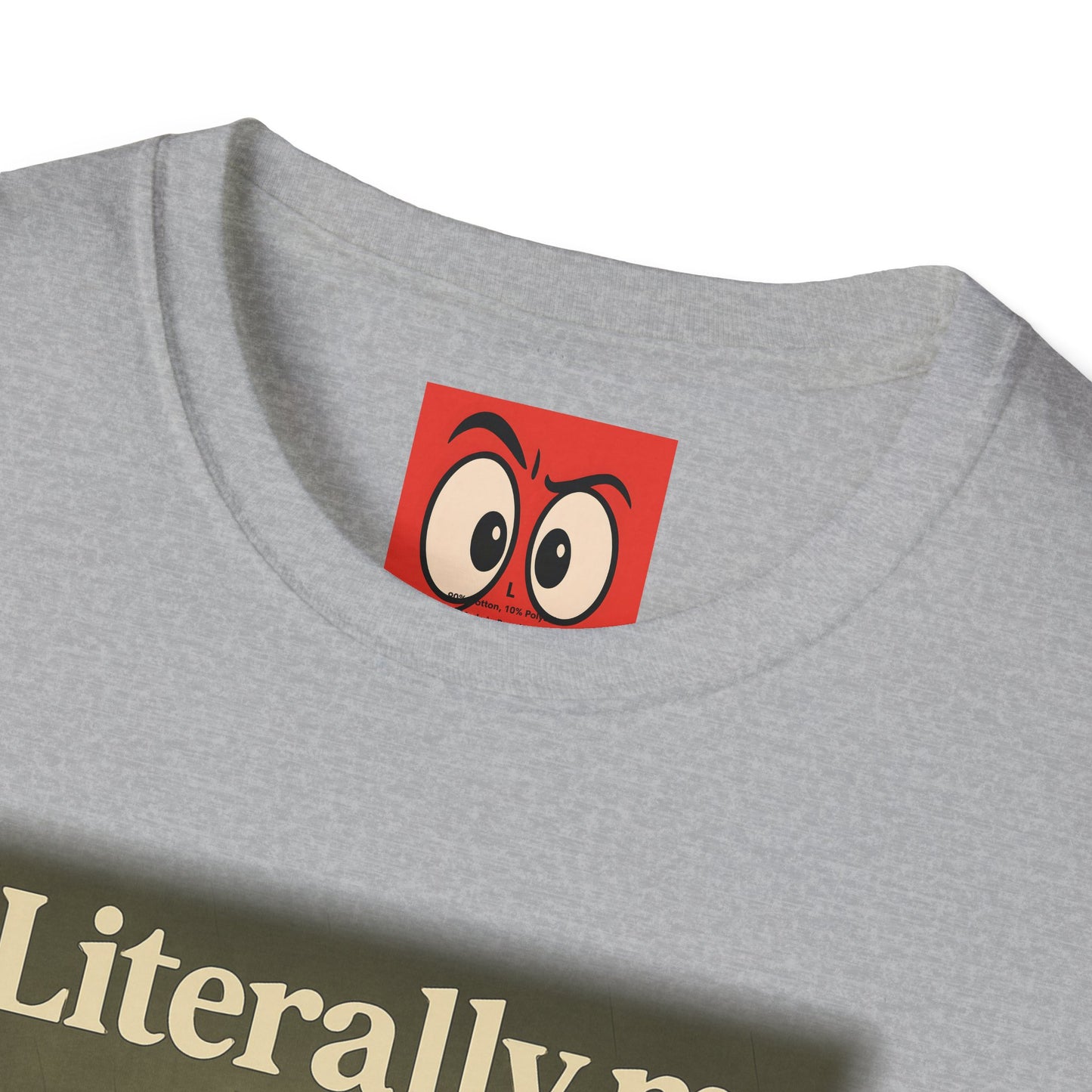 Literally Me T-Shirt