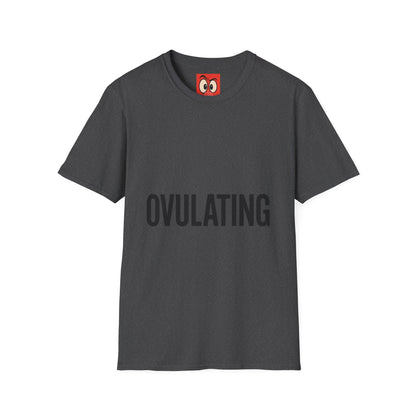 Ovulating T-Shirt