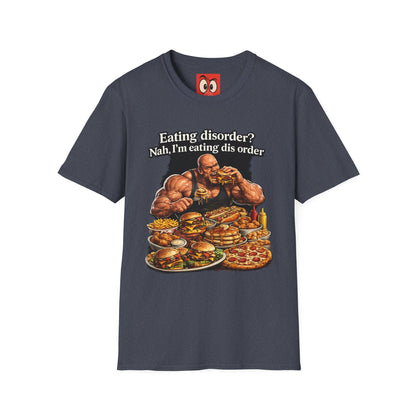 Eating Dis Order T-Shirt