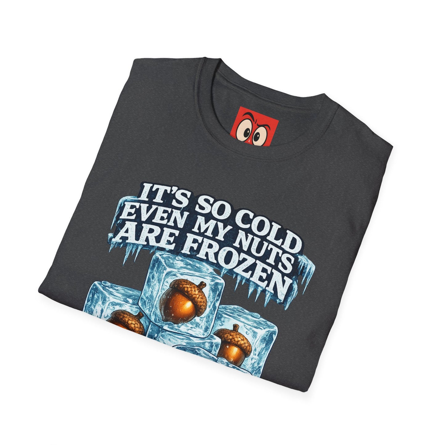 It's So Cold T-Shirt
