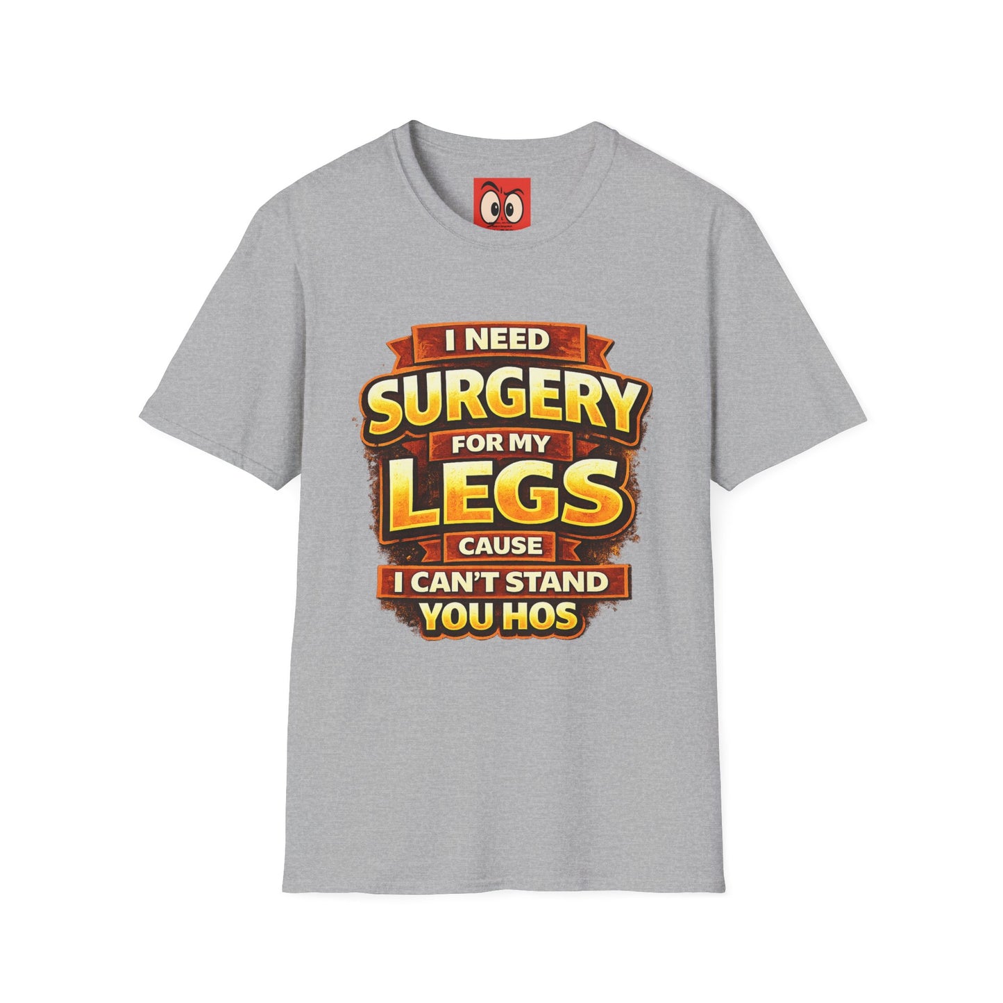 Surgery For My Legs T-Shirt