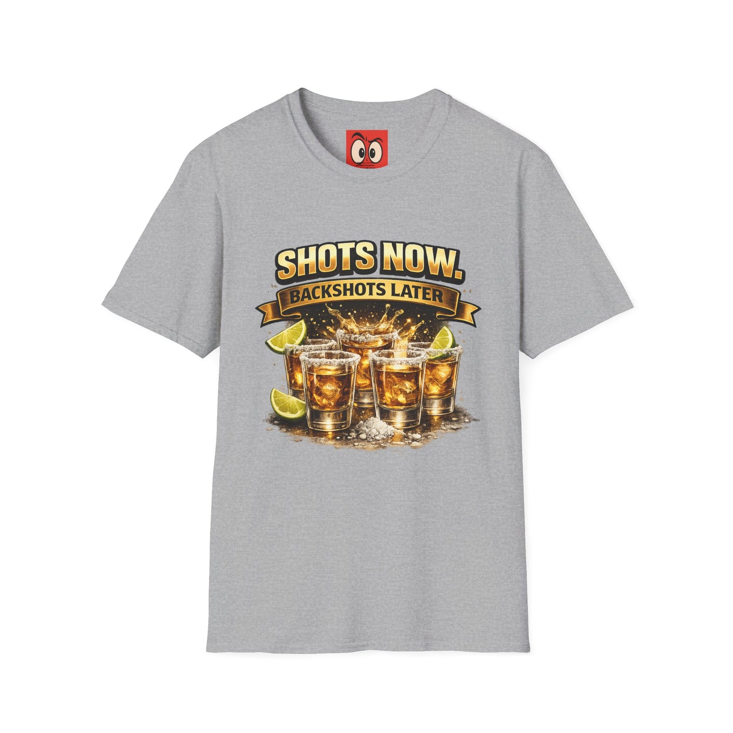 Shots Now Backshots Later T-Shirt