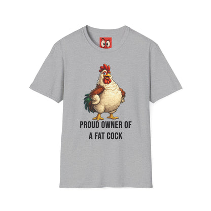 Proud Owner Of A Fat Rooster T-Shirt