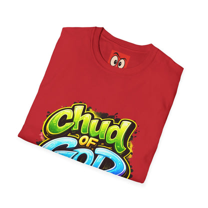 Chud Of God T-Shirt