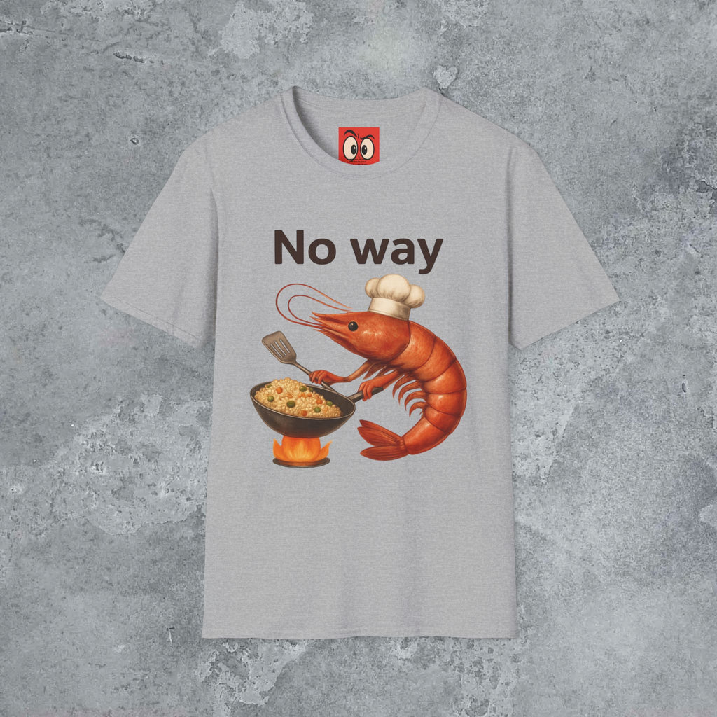 No Way Shrimp T-Shirt