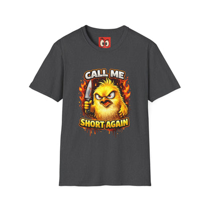 Call Me Short Again T-Shirt
