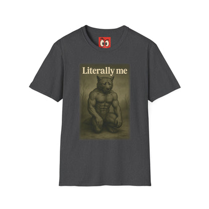 Literally Me T-Shirt
