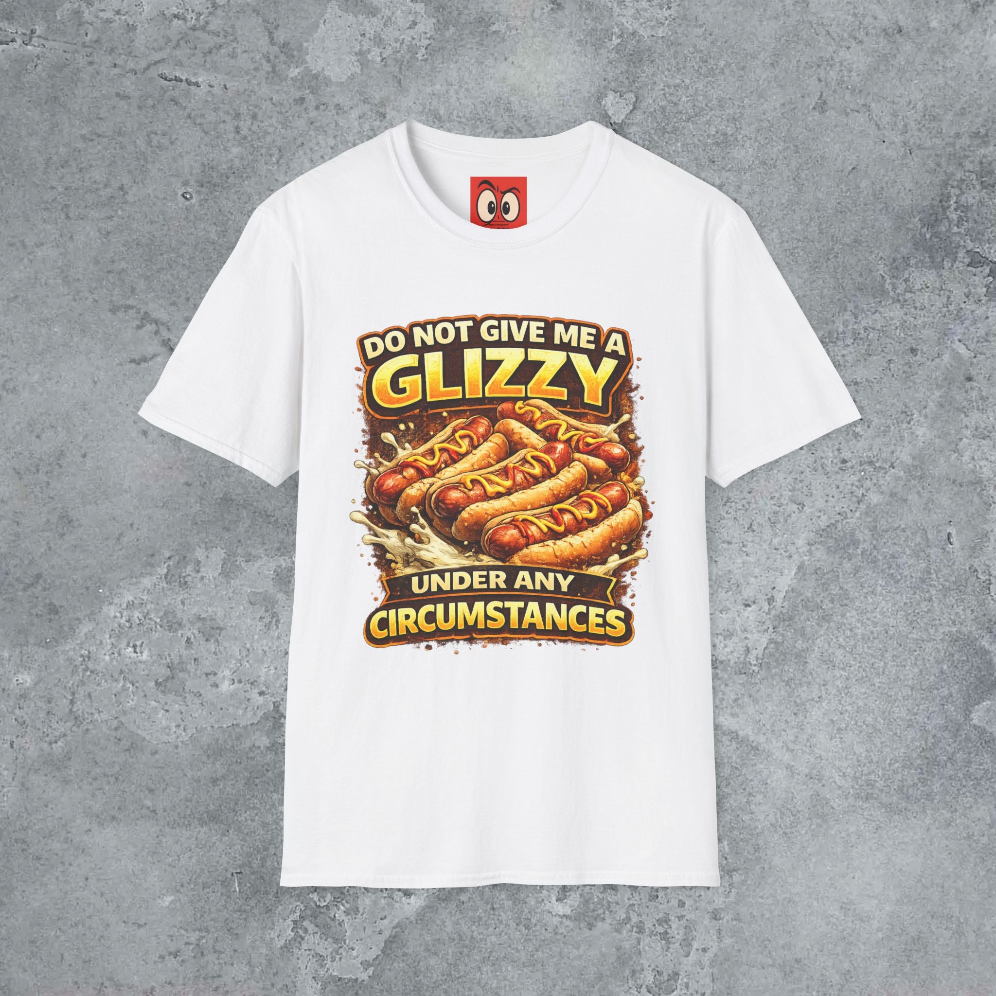 Do Not Give Me a Glizzy T-Shirt