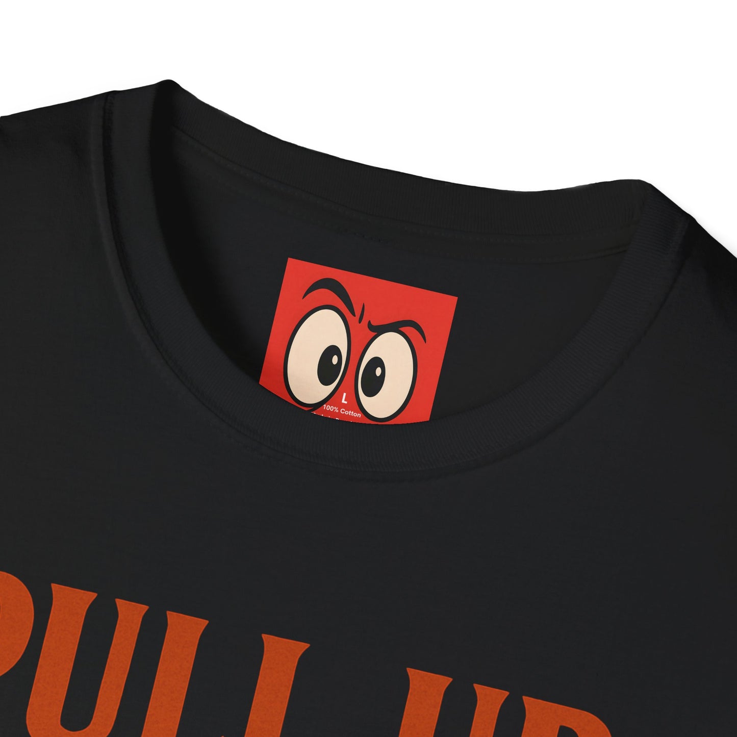 Pull Up Not Out T-Shirt