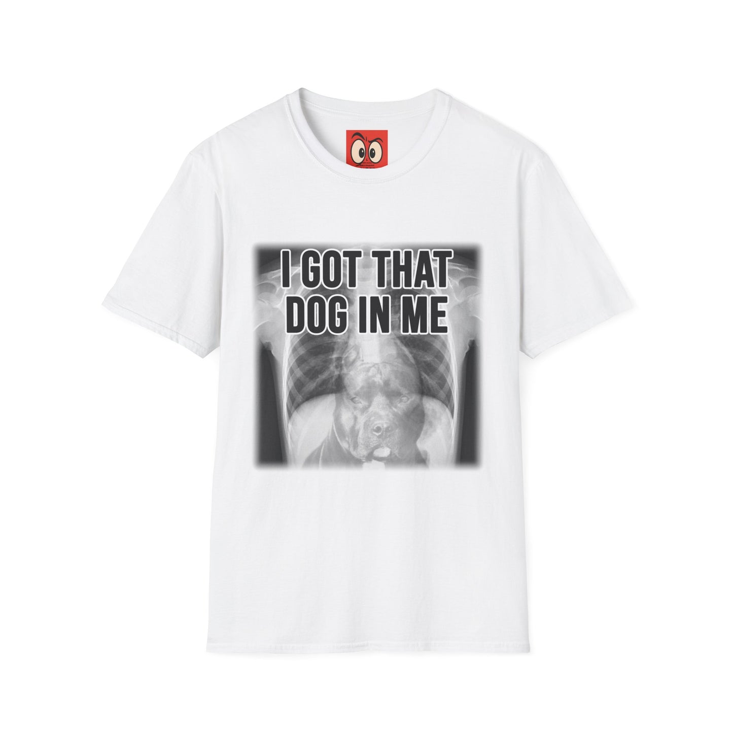 I Got That Dog In Me T-Shirt