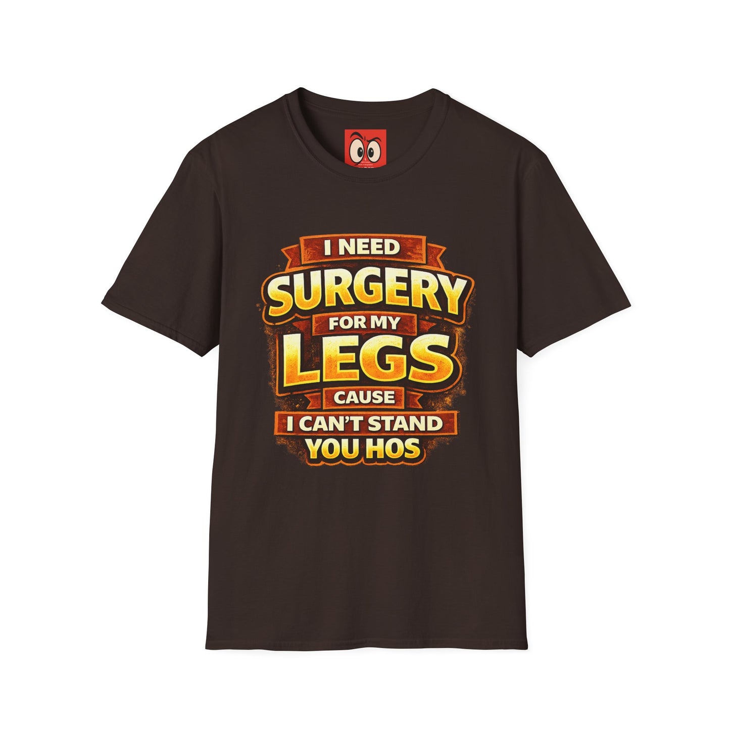 Surgery For My Legs T-Shirt
