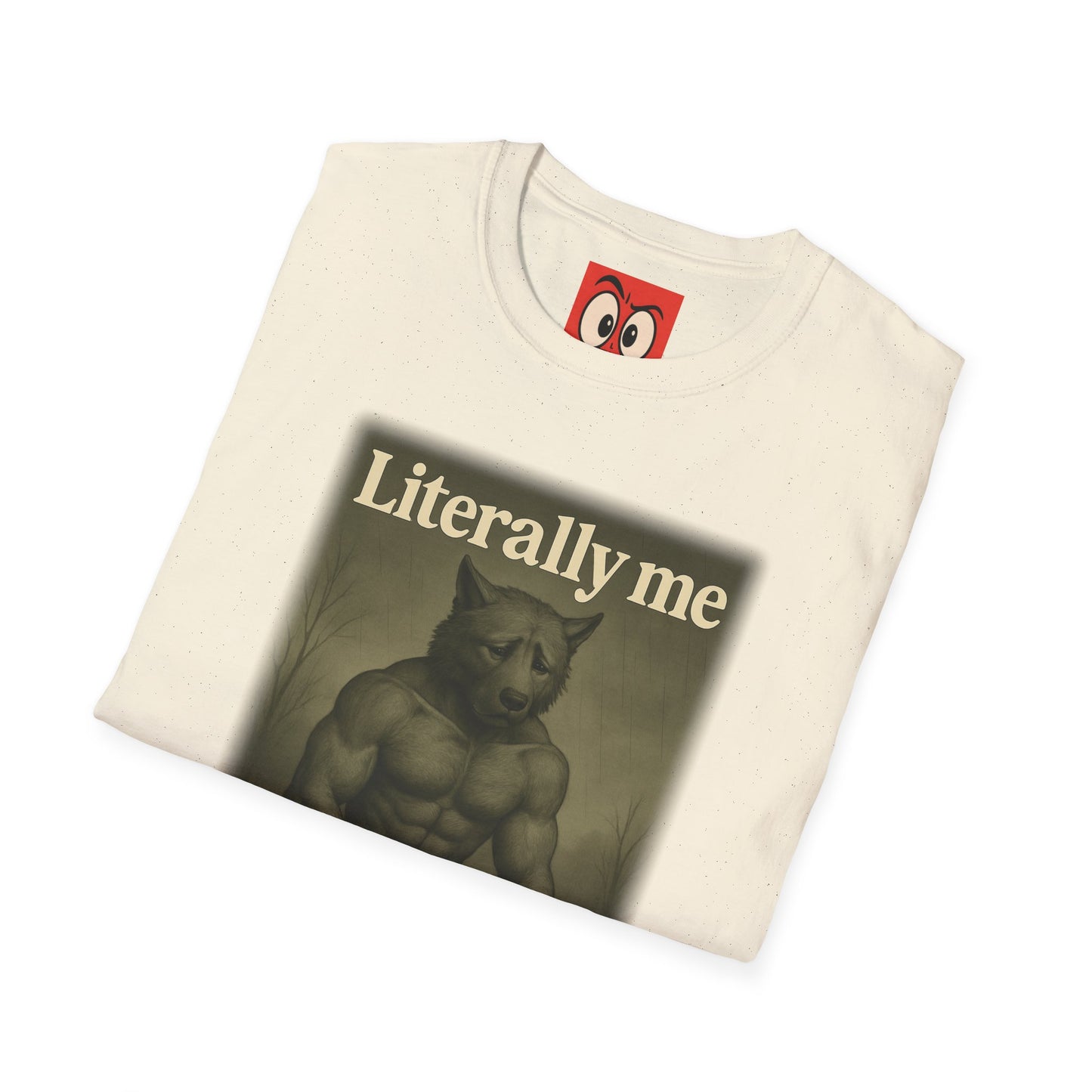 Literally Me T-Shirt
