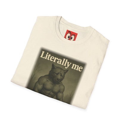 Literally Me T-Shirt