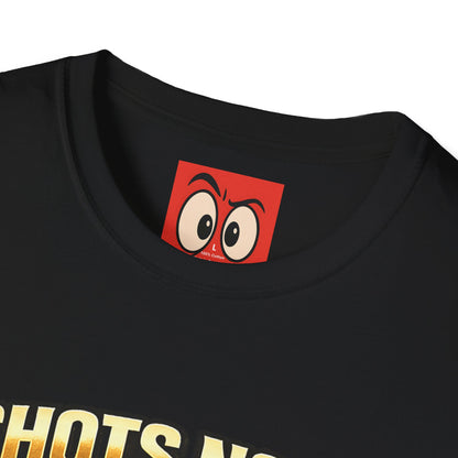 Shots Now Backshots Later T-Shirt