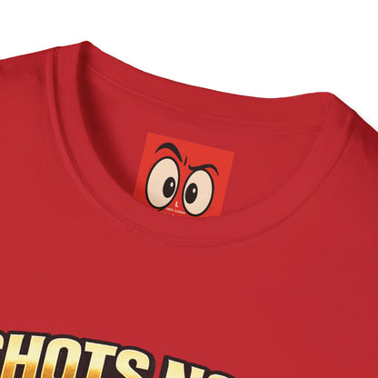 Shots Now Backshots Later T-Shirt