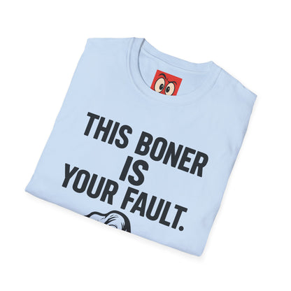 This Is Your Fault T-Shirt