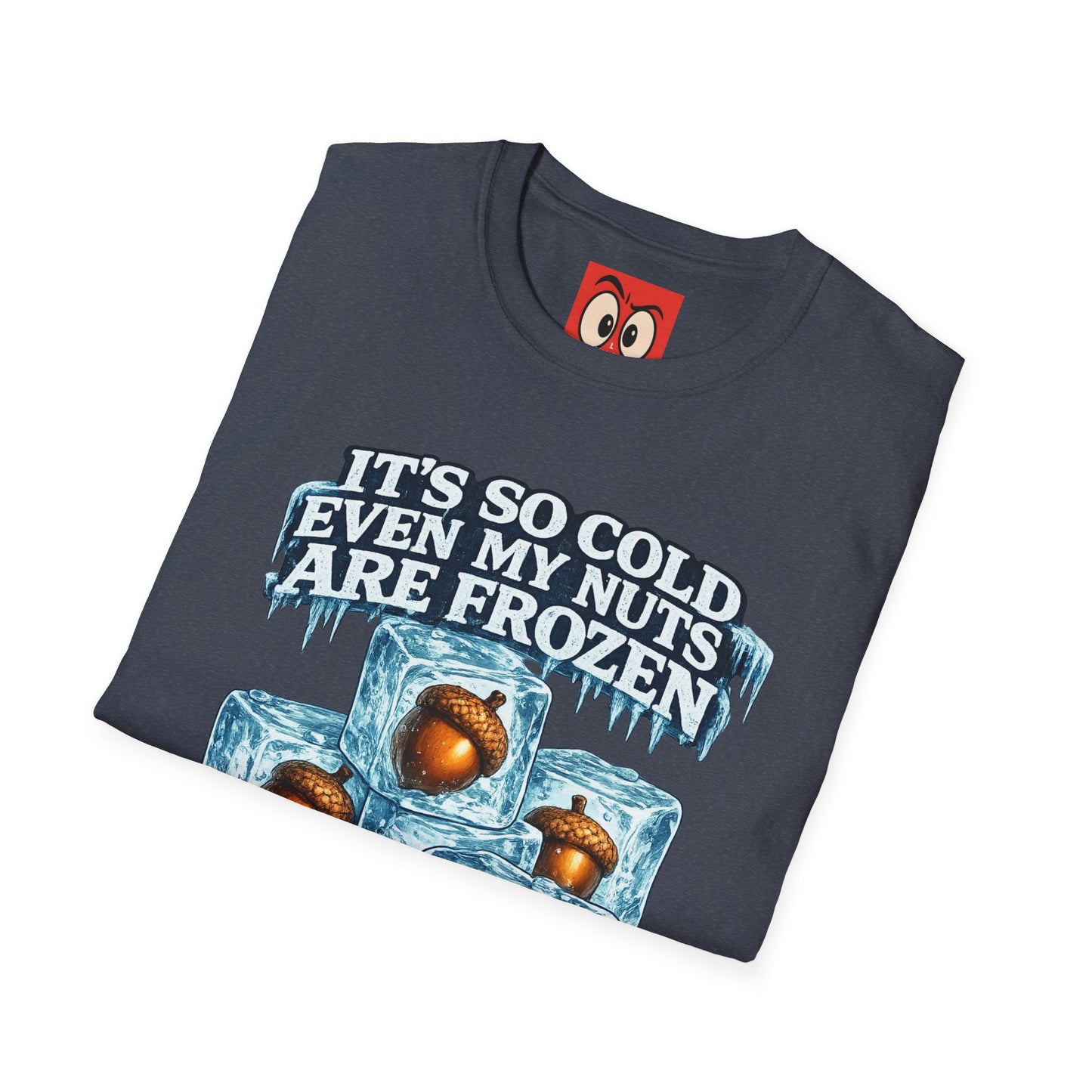 It's So Cold T-Shirt