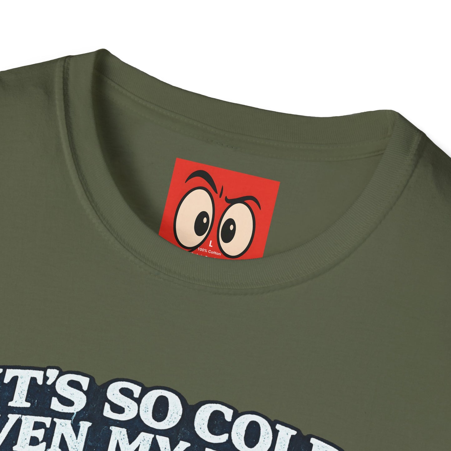 It's So Cold T-Shirt