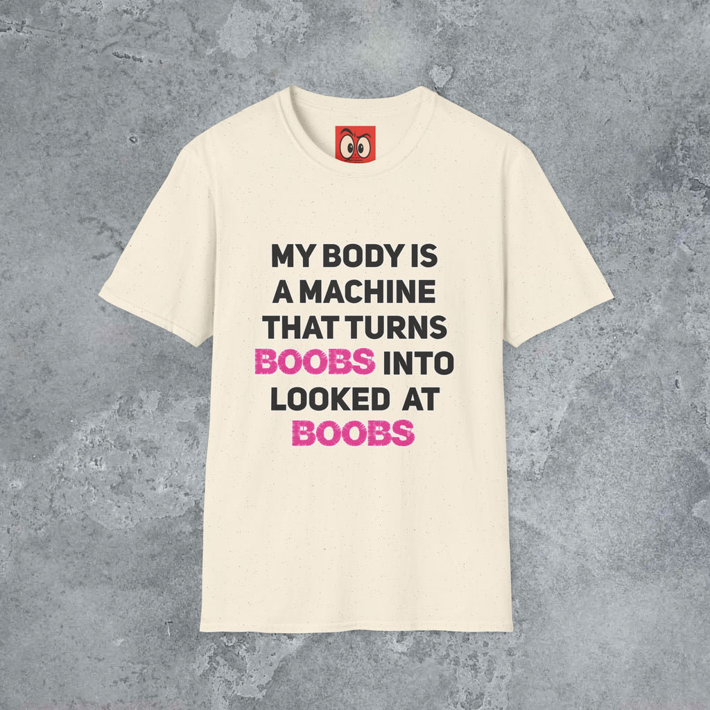 My Body is a Machine T-Shirt