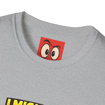 I Might Be Low Income T-Shirt