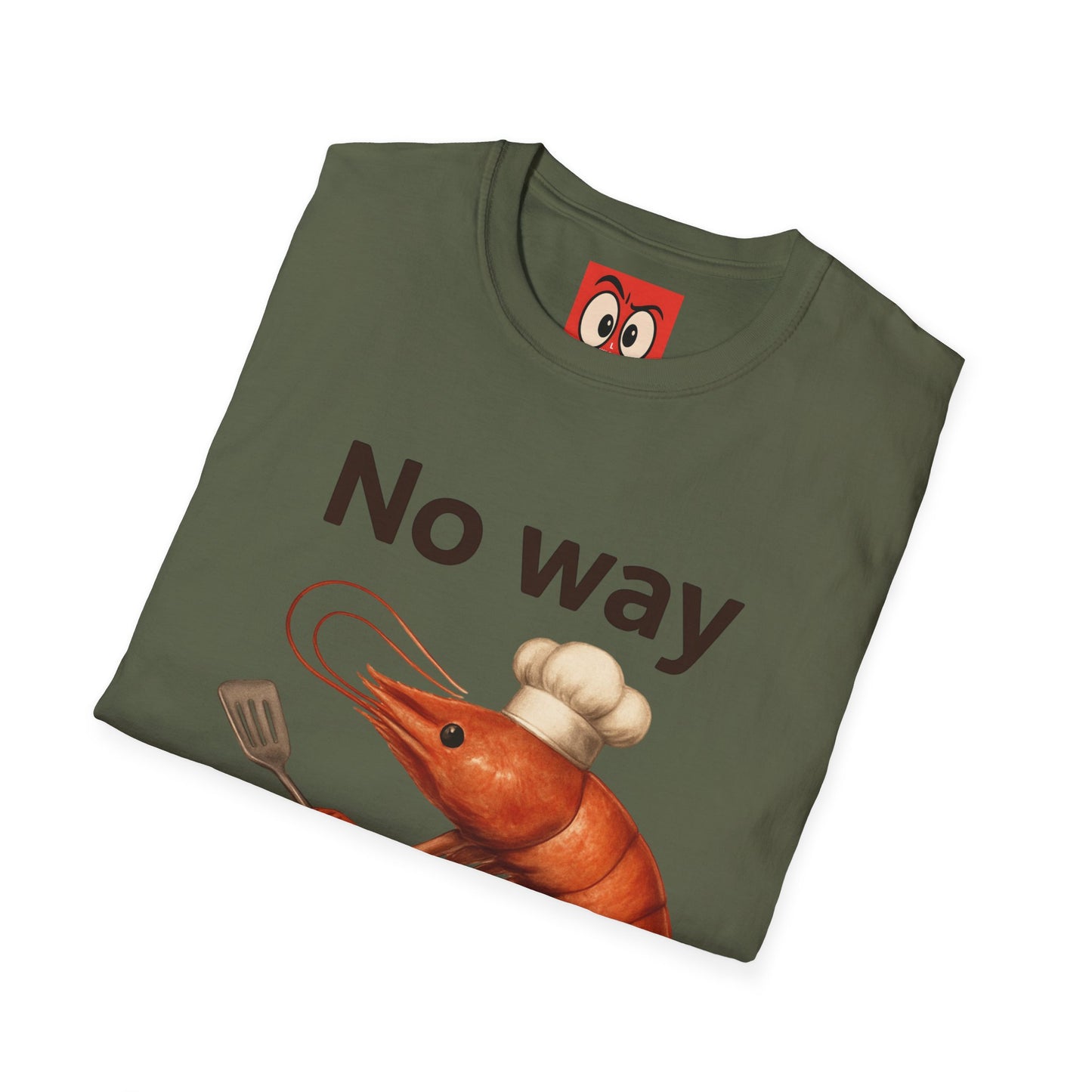 No Way Shrimp T-Shirt