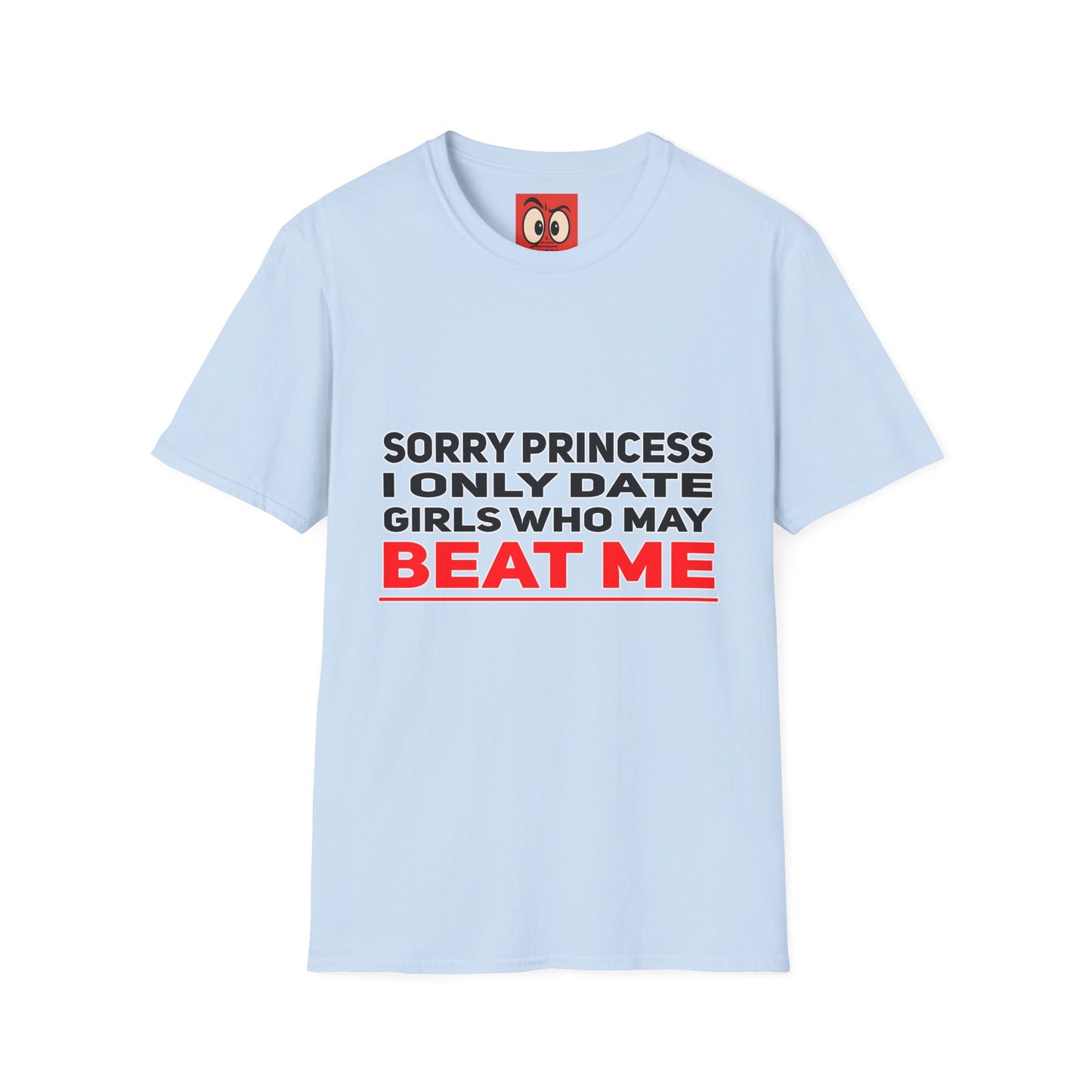 Sorry Princess T-Shirt