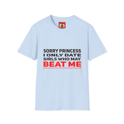 Sorry Princess T-Shirt