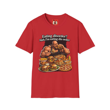 Eating Dis Order T-Shirt