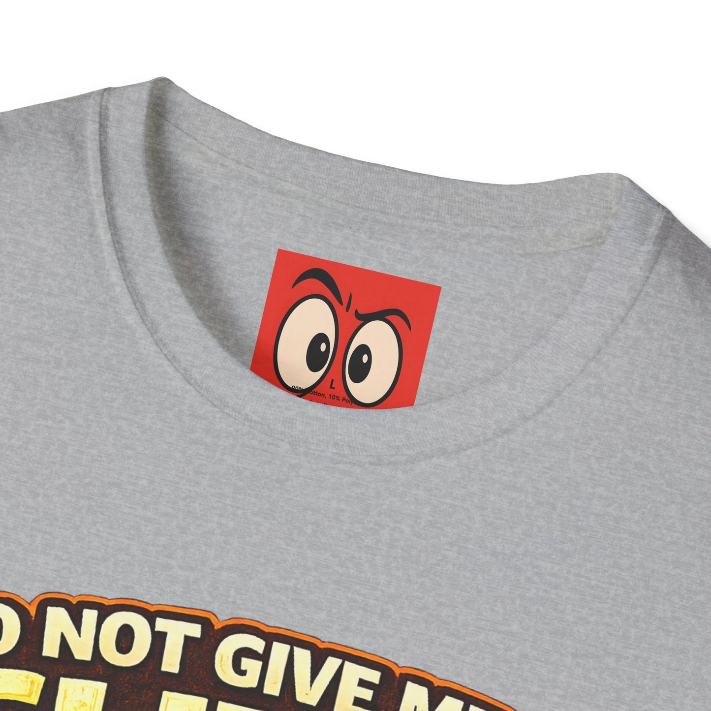 Do Not Give Me a Glizzy T-Shirt