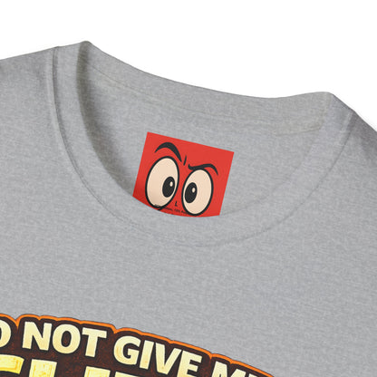 Do Not Give Me a Glizzy T-Shirt