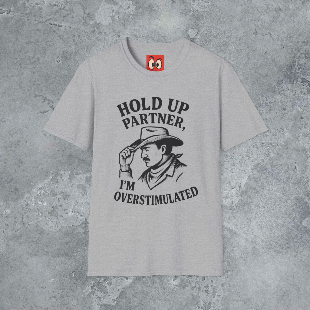 Hold Up Partner T-Shirt