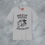 Hold Up Partner T-Shirt