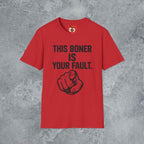 This Is Your Fault T-Shirt