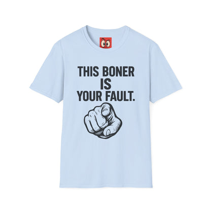This Is Your Fault T-Shirt