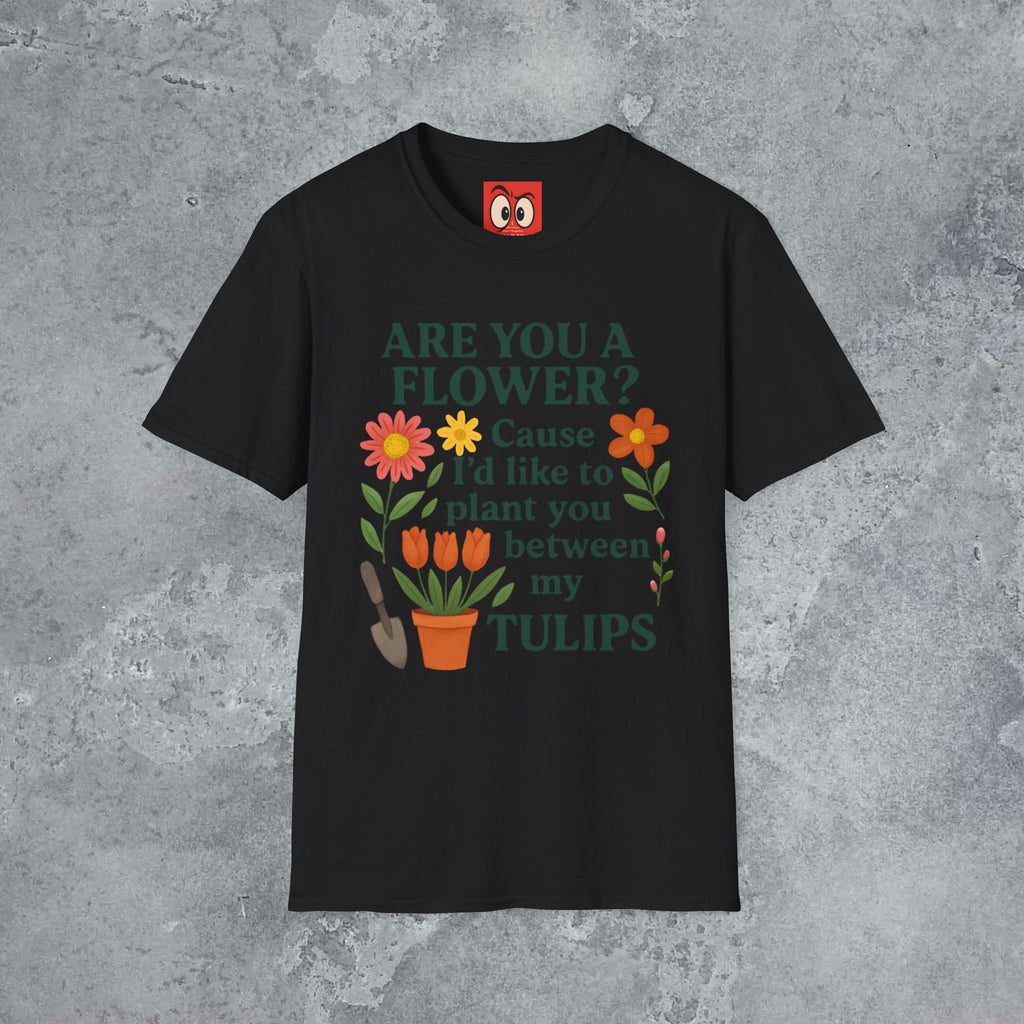 I'd Like to Plant You T-Shirt