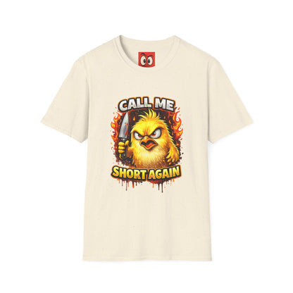 Call Me Short Again T-Shirt