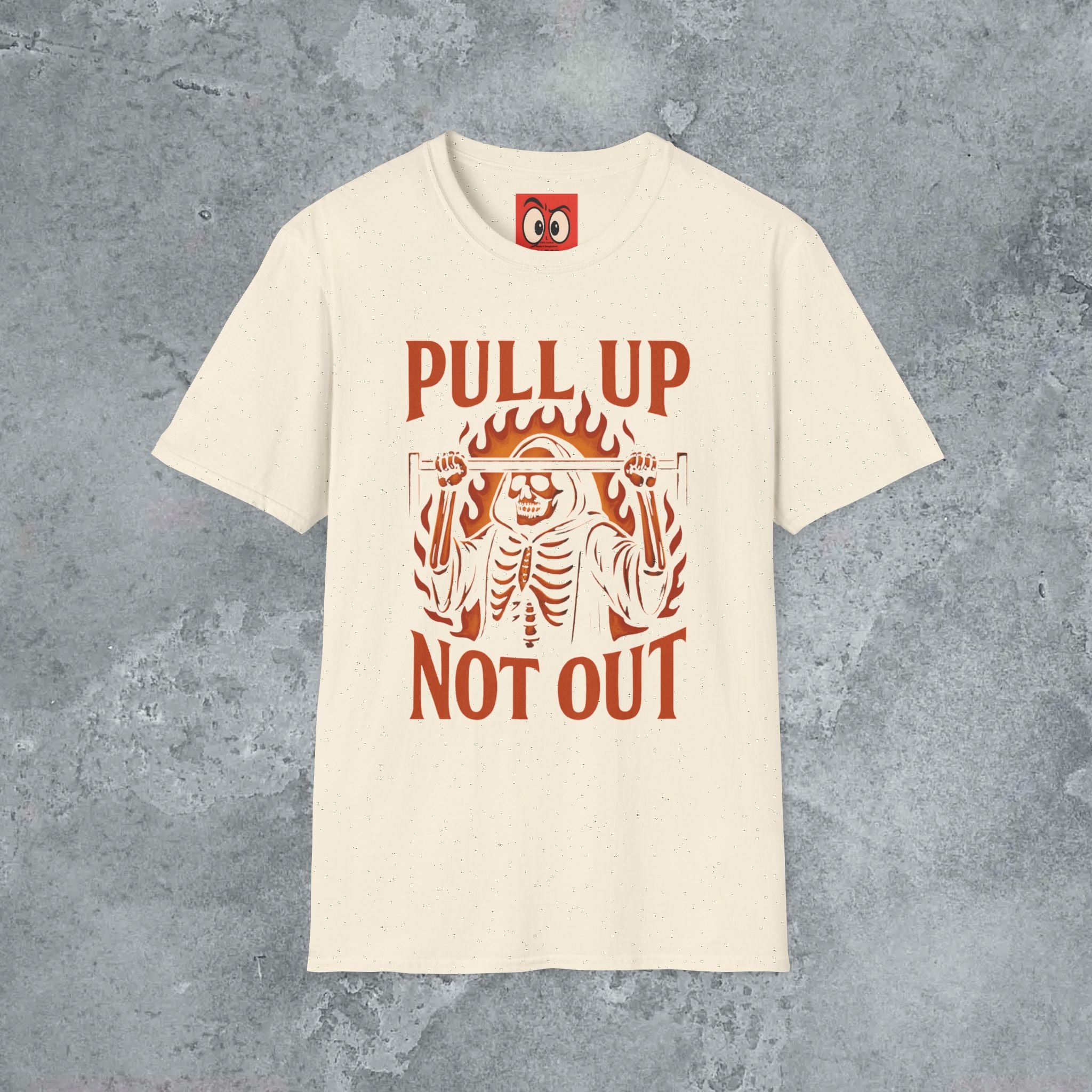 Pull Up Not Out T-Shirt