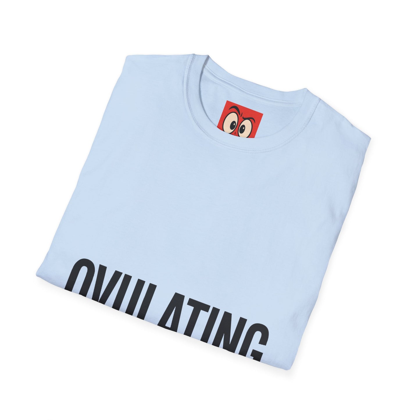 Ovulating T-Shirt
