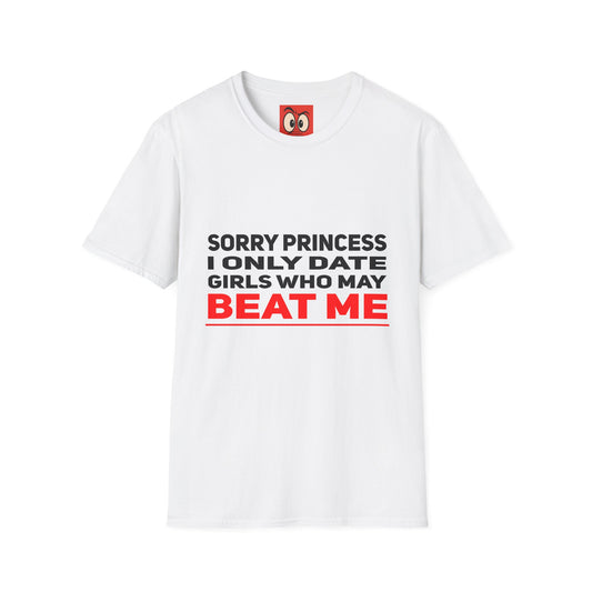 Sorry Princess T-Shirt