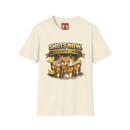 Shots Now Backshots Later T-Shirt