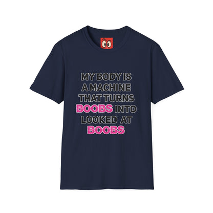 My Body is a Machine T-Shirt