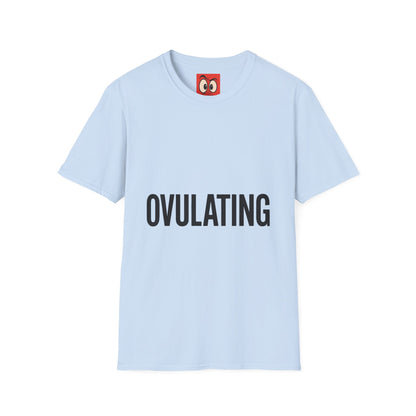 Ovulating T-Shirt