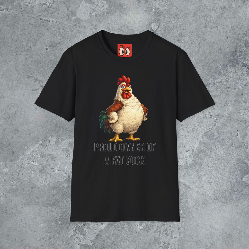 Proud Owner Of A Fat Rooster T-Shirt