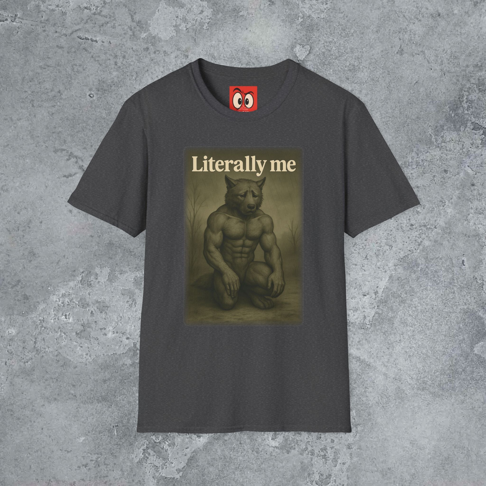 Literally Me T-Shirt