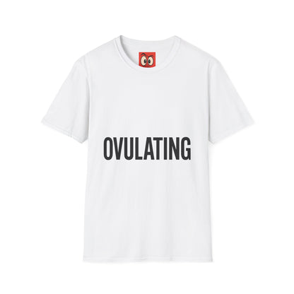 Ovulating T-Shirt