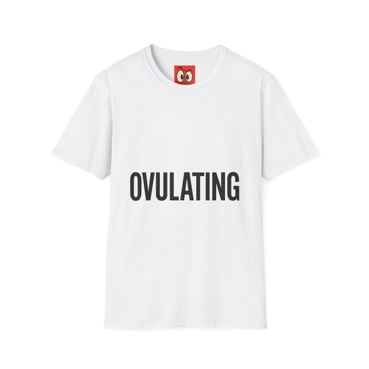 Ovulating T-Shirt