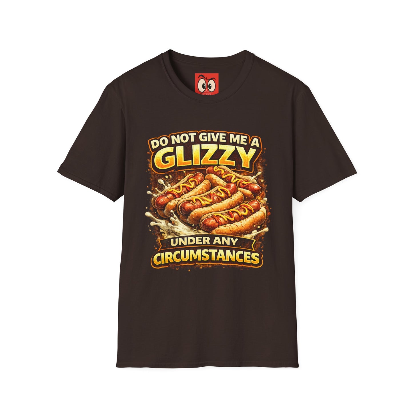 Do Not Give Me a Glizzy T-Shirt